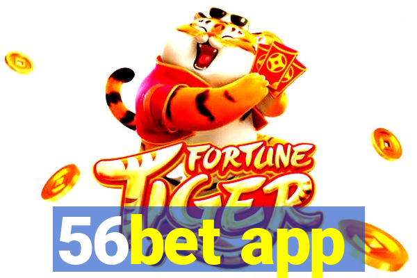 56bet app